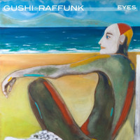 Gushi & Raffunk - Eyes