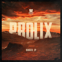 Prolix - Danger EP