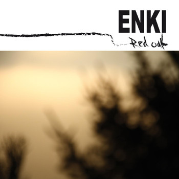 Enki - Red Oak