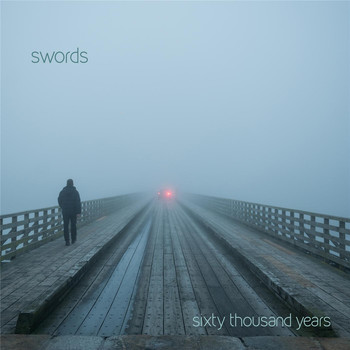 Swords - Sixty Thousand Years