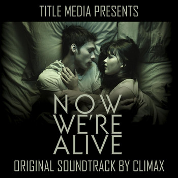 Climax - Now We're Alive