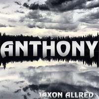 Jaxon Allred - Anthony