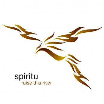 Spiritu - Raise This River
