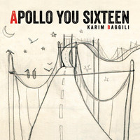 Karim Baggili - Apollo You Sixteen