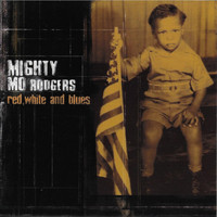 Mighty Mo Rodgers - Red, White & Blues