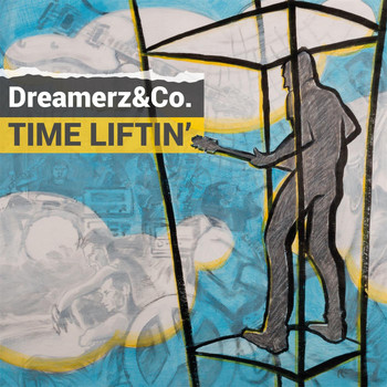 Dreamerz&Co. - Time Liftin'