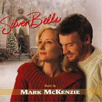 Mark McKenzie - Silver Bells (Original Soundtrack)