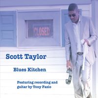 Scott Taylor - Blues Kitchen (feat. Tony Fazio) (Explicit)