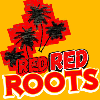 Various Artists - Red Red Roots (Explicit)