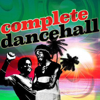 Various Artists - Complete Dancehall (Explicit)