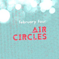 February Four - Air Circles