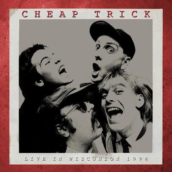 Cheap Trick - Live in Wisconson, 1994