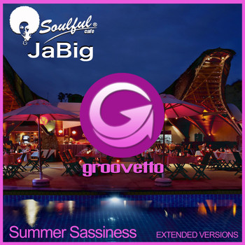 Soulful Cafe Jabig - Summer Sassiness (Extended Versions)