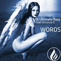 DJ Ultimate Bass feat. Victorya S. - Words