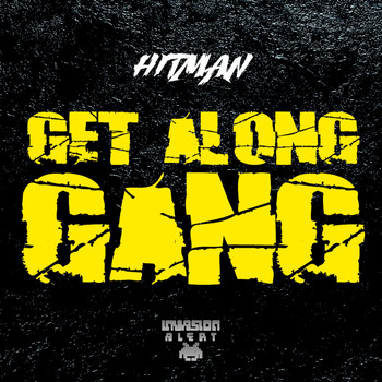 Hitman - Get Along Gang