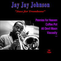 Jay Jay Johnson - Bebop Trombone