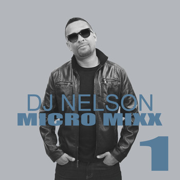 DJ Nelson - Micro Mixx Vol. 1