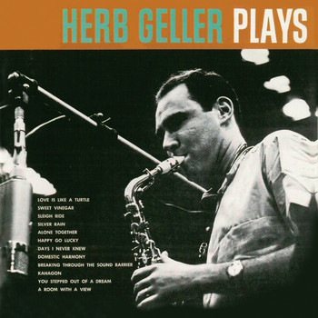 Herb Geller - Plays (Remastered)