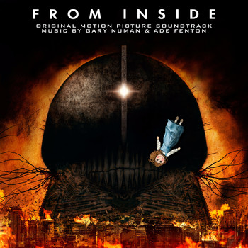 Gary Numan & Ade Fenton - From Inside - Gary Numan Special Edition (Original Motion Picture Soundtrack)