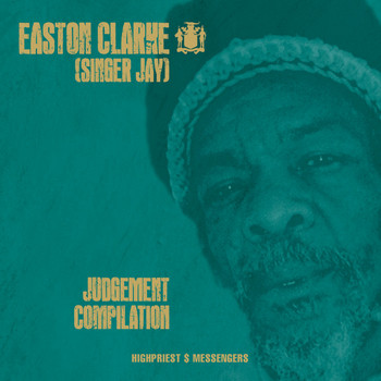 Easton Clarke (Singer Jay) - Judgement Compilation