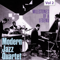 Modern Jazz Quartet - Milestones of a Legend - Modern Jazz Qartet, Vol. 2