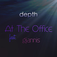At the Office feat. Giannis - Depth