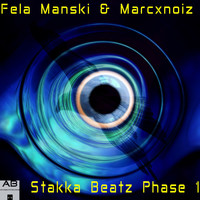 Fela Manski & Marcxnoiz - Stakka Beatz Phase 1