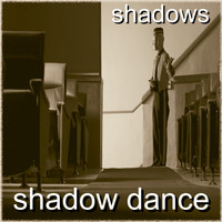 Shadow Dance - Shadows