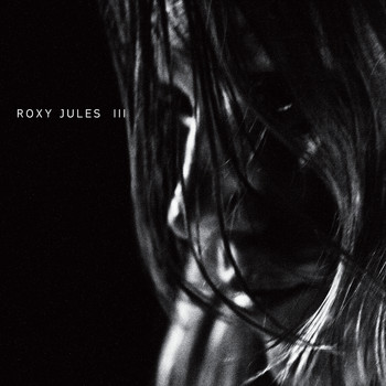 Roxy Jules - Roxy Jules III