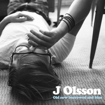 J Olsson - Old New Borrowed and Blue