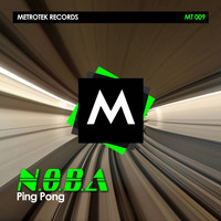 N.O.B.A - Ping Pong