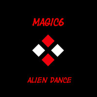 Magic6 - Alien Dance