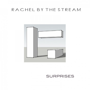Rachel by the Stream - Surprises