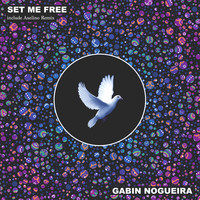 Gabin Nogueira - Set Me Free