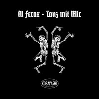 Al Ferox - Tanz Mit Mir