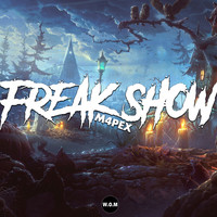 M4PEX - Freak Show