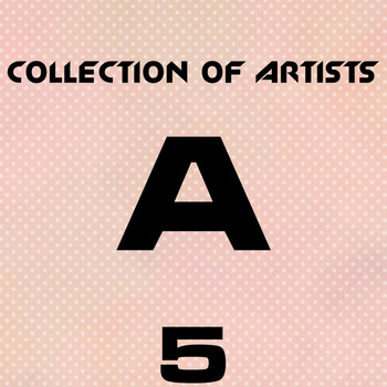 Various Artists - Collection of Artists A, Vol. 5