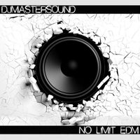 Djmastersound - No Limit Edm