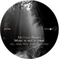 Matthus Raman - Music Is Not A Crime EP