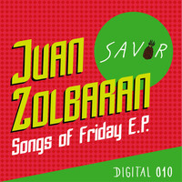Juan Zolbaran - Songs of Friday EP