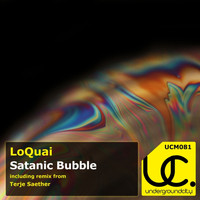 Loquai - Satanic Bubble