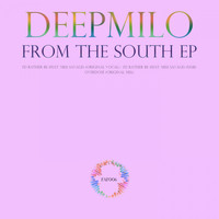 DeepMilo - From The South EP
