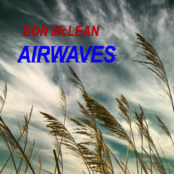 Don McLean - Airwaves (Live)