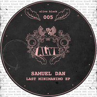Samuel Dan - Last Minimanimo EP