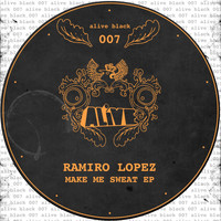 Ramiro Lopez - Make Me Sweat EP