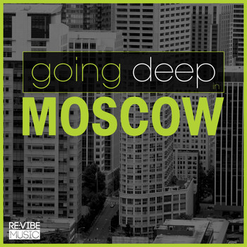 Various Artists - Going Deep in Moscow