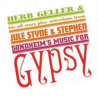 Herb Geller - Plays Selections from Gypsy (Remastered)