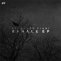 Vincenzo Ciani - Exhale EP