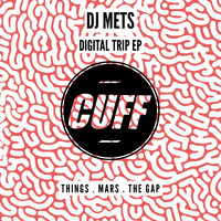 DJ Mets - Digital Trip EP