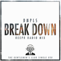 DMPLS - Break Down (ReepR Radio Remix)